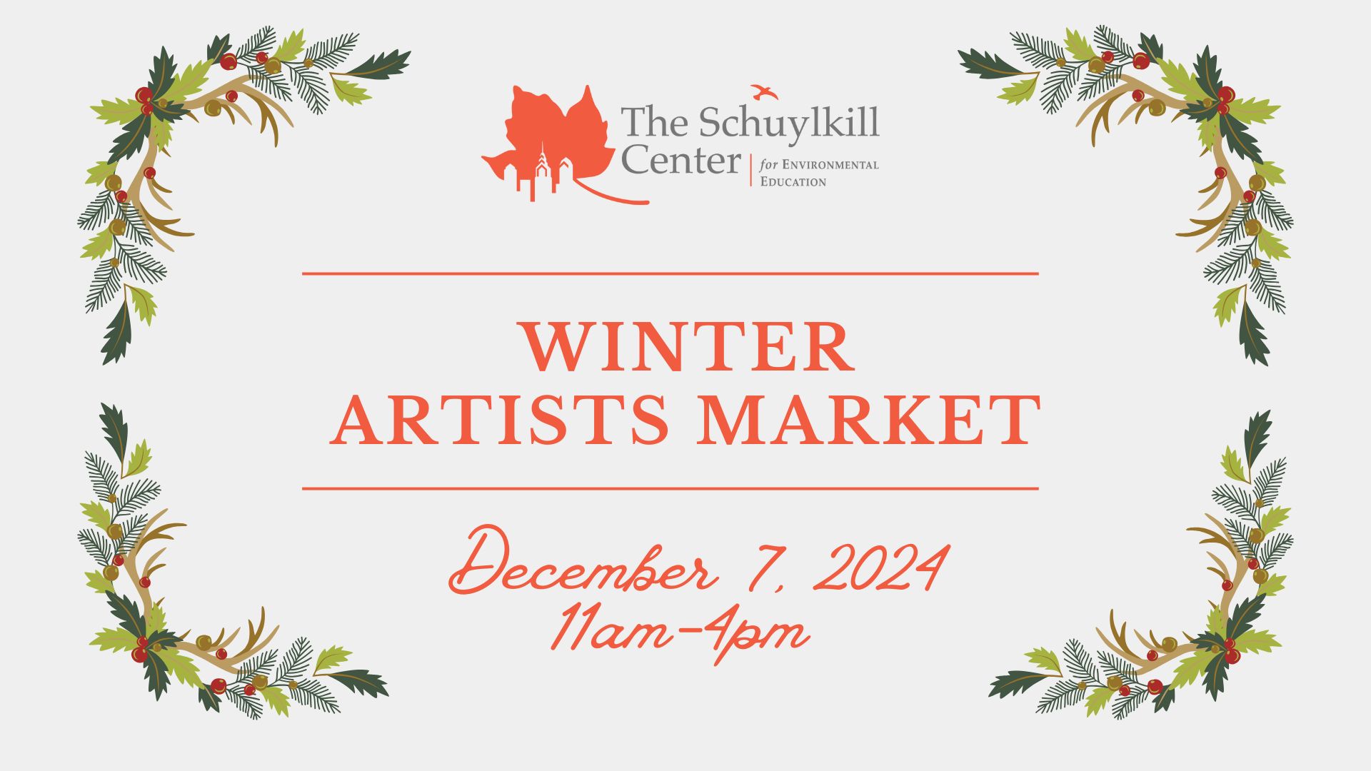 Graphic for Winters Artists Market with the Date December 7, 2024 11am to 4pm with illustrations of winter greenery.